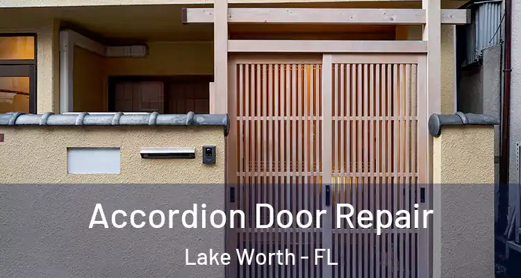  Accordion Door Repair Lake Worth - FL