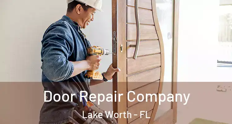 Door Repair Company Lake Worth - FL