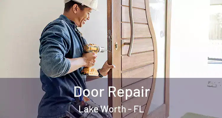  Door Repair Lake Worth - FL