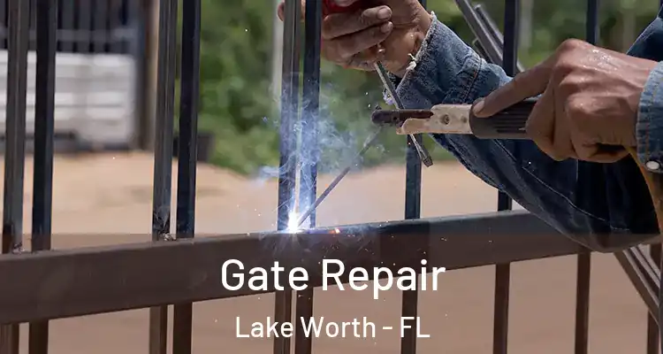  Gate Repair Lake Worth - FL