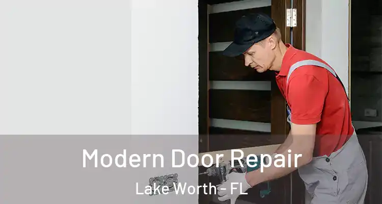  Modern Door Repair Lake Worth - FL