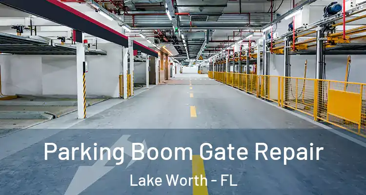  Parking Boom Gate Repair Lake Worth - FL