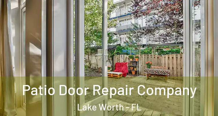  Patio Door Repair Company Lake Worth - FL