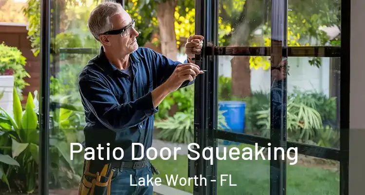  Patio Door Squeaking Lake Worth - FL