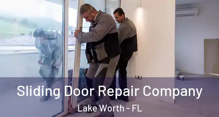  Sliding Door Repair Company Lake Worth - FL